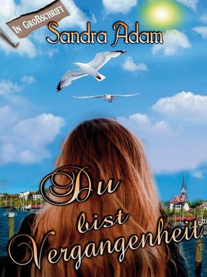 cover image of Du bist Vergangenheit